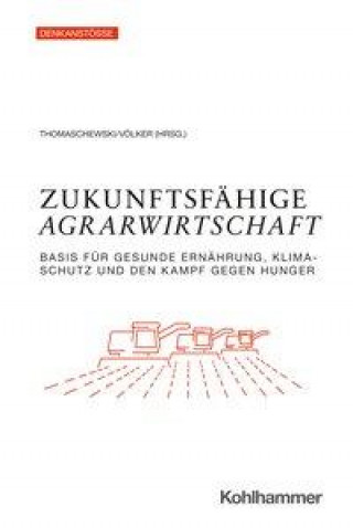 Knjiga Zukunftsfähige Agrarwirtschaft Rainer Völker
