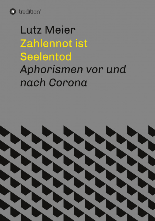 Carte Zahlennot ist Seelentod Lutz Meier