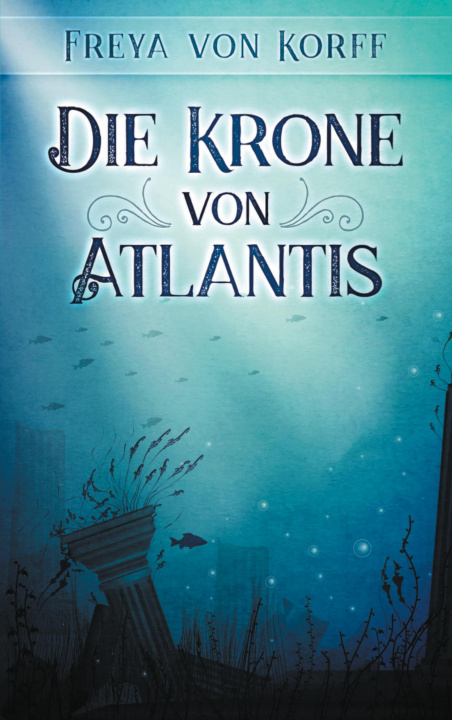 Knjiga Krone von Atlantis Freya Von Korff