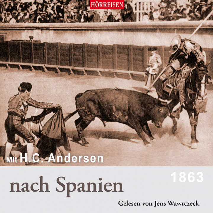 Hanganyagok Mit H. C. Andersen nach Spanien Jens Wawrczeck