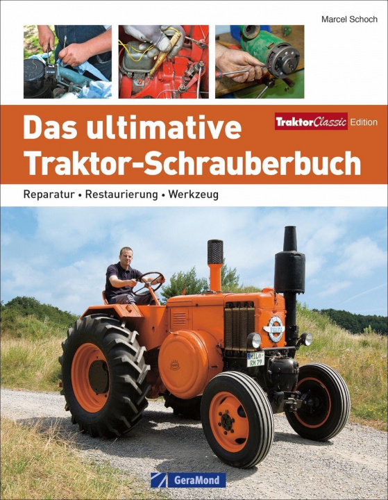 Carte Das ultimative Traktor-Schrauberbuch 