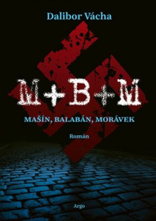 Книга M+B+M Dalibor Vácha