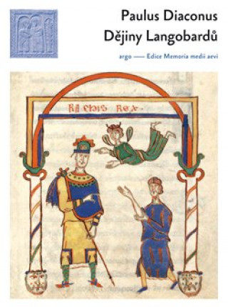 Kniha Dějiny Langobardů Paulus Diaconus
