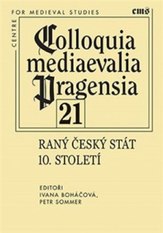Knjiga Raný český stát 10. století Ivana Boháčová