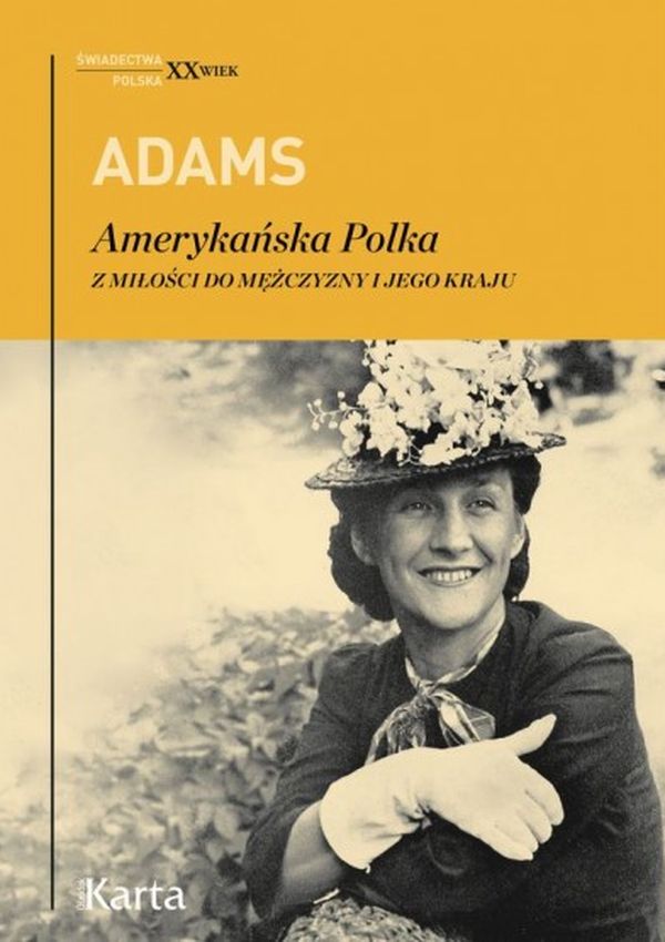 Kniha Adams. Amerykańska Polka. Z miłości do mężczyzn Dorothy Adams