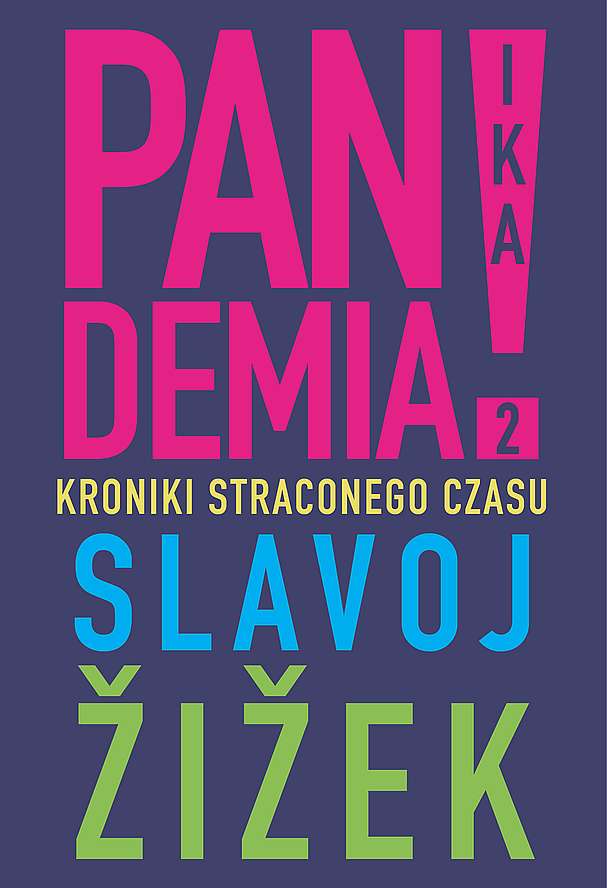 Könyv Pandemia 2 Kroniki straconego czasu Slavoj Žižek