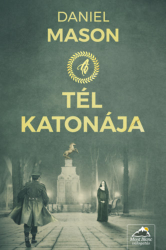 Книга A tél katonája Daniel Mason