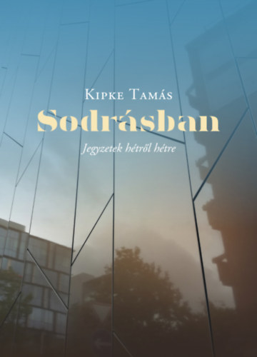 Knjiga Sodrásban Kipke Tamás