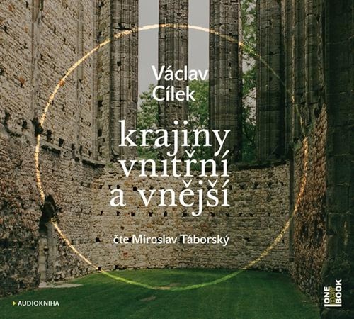 Аудио Krajiny vnitřní a vnější Václav Cílek