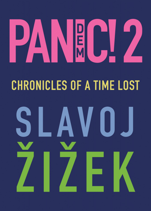 Kniha Pandemic! 2 - Chronicles of a Time Lost Slavoj Žižek