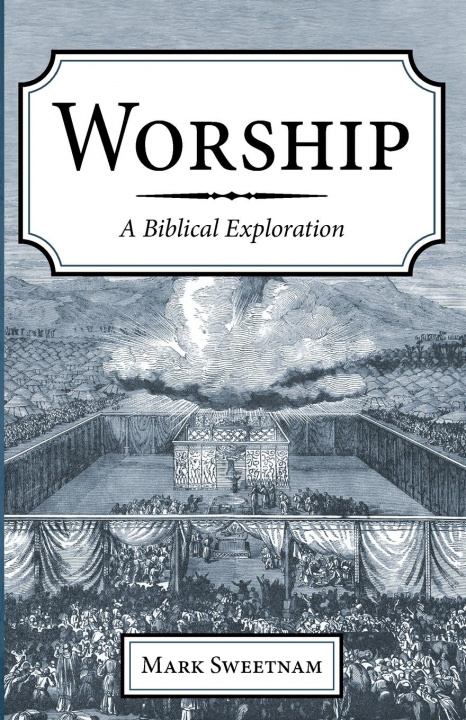 Knjiga Worship Mark Sweetnam