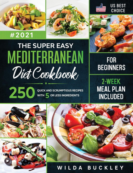 Knjiga Super Easy Mediterranean diet Cookbook for Beginners Wilda Buckley
