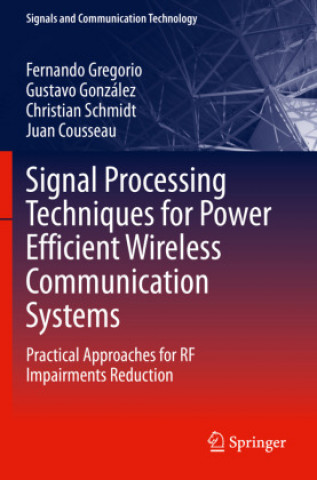 Book Signal Processing Techniques for Power Efficient Wireless Communication Systems Juan Cousseau