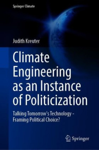 Livro Climate Engineering as an Instance of Politicization Judith Kreuter