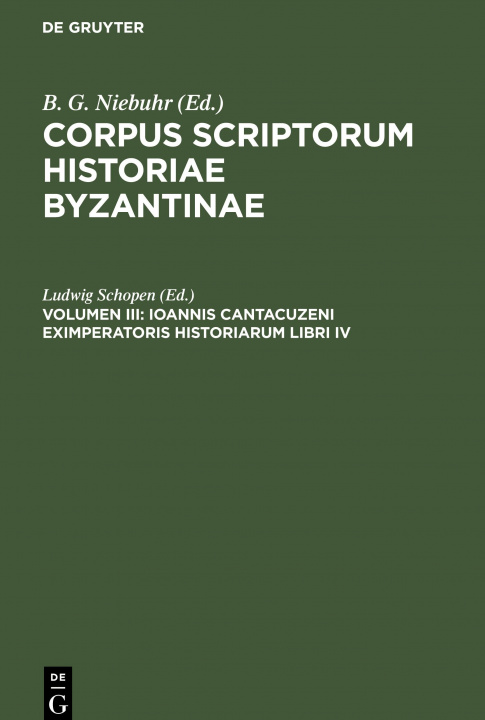 Kniha Ioannis Cantacuzeni Eximperatoris Historiarum Libri IV 