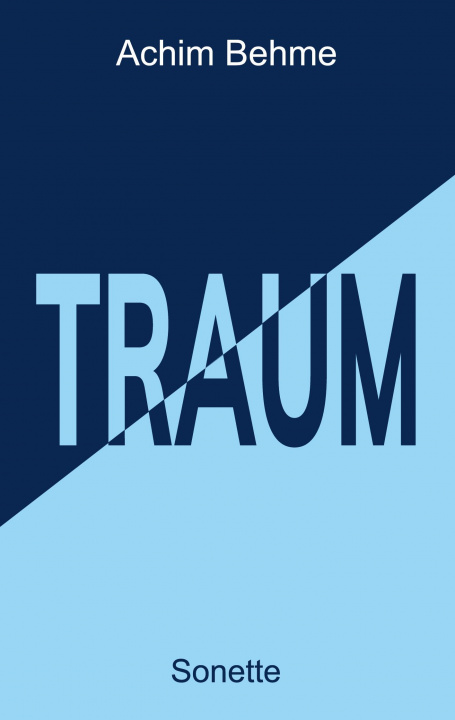Boek TRAUM ? Sonette Achim Behme