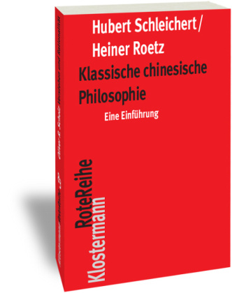 Könyv Klassische chinesische Philosophie Heiner Roetz