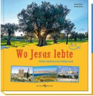 Book Wo Jesus lebte Monika Becker