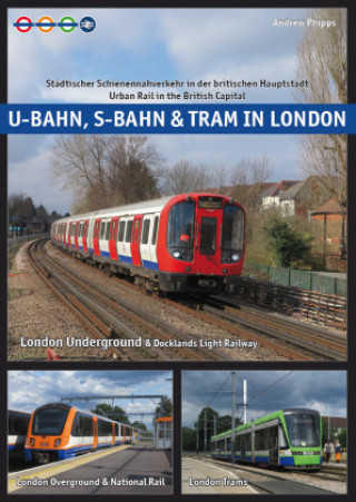 Książka U-Bahn, S-Bahn & Tram in London 