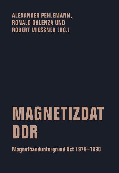 Knjiga Magnetizdat DDR Ronald Galenza