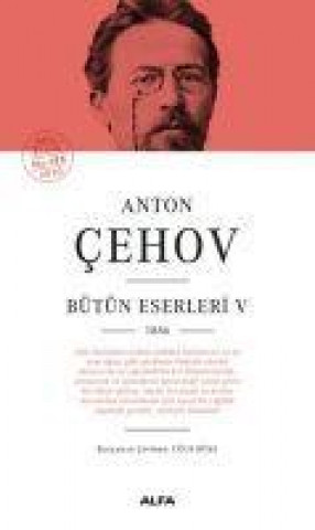 Carte Anton Cehov Bütün Eserleri 5 