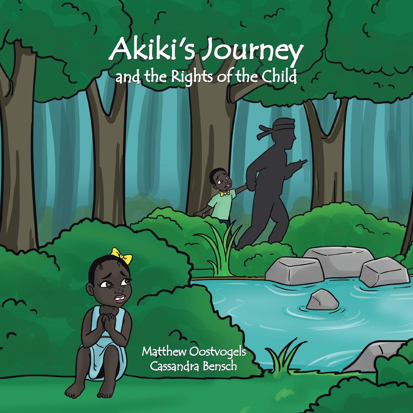 Knjiga Akiki's Journey and the Rights of the Child Cassandra Bensch