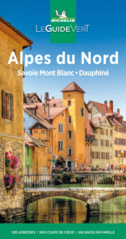 Kniha Michelin Le Guide Vert Alpes du Nord 