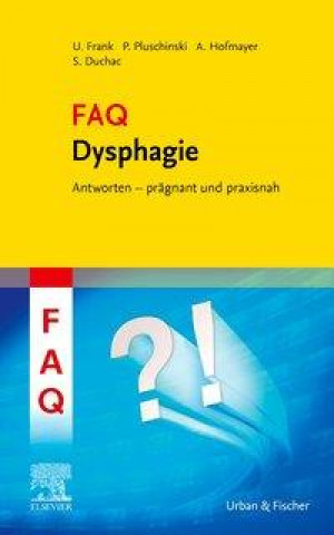 Kniha FAQ Dysphagie Petra Pluschinski