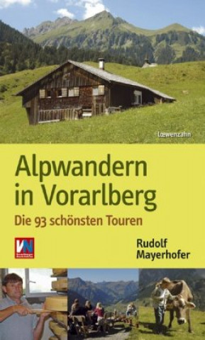Boek Alpwandern in Vorarlberg Rudolf Mayerhofer