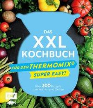 Książka Das XXL-Kochbuch mit Rezepten für den Thermomix - Supereasy 