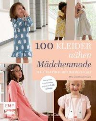Kniha 100 Kleider nähen - Mädchenmode 