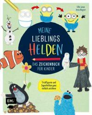 Kniha Meine Lieblingshelden - Das Zeichenbuch für Kinder Anna Wagner