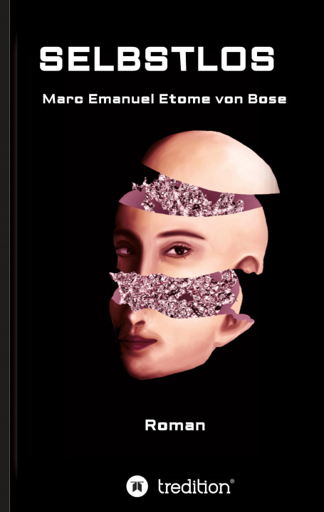 Knjiga Selbstlos Marc Emanuel Etome Von Bose