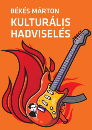 Livro Kulturális hadviselés Békés Márton