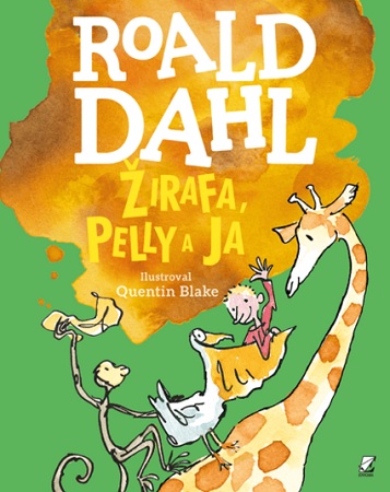 Könyv Žirafa, Pelly a ja Roald Dahl