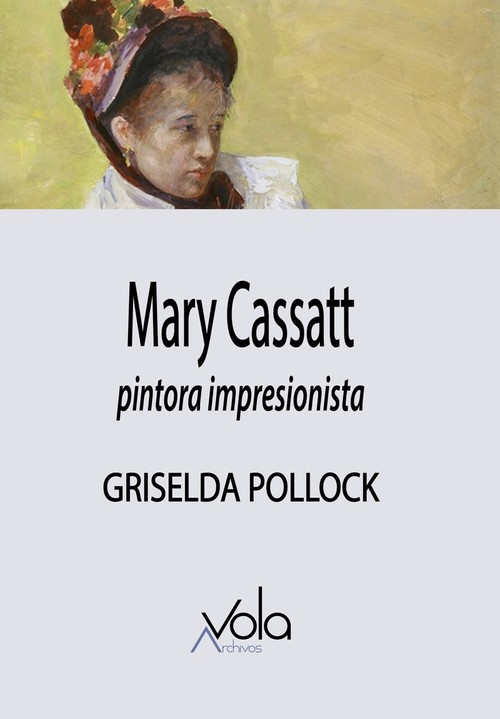 Audio Mary Cassatt - pintora impresionista GRISELDA POLLOCK