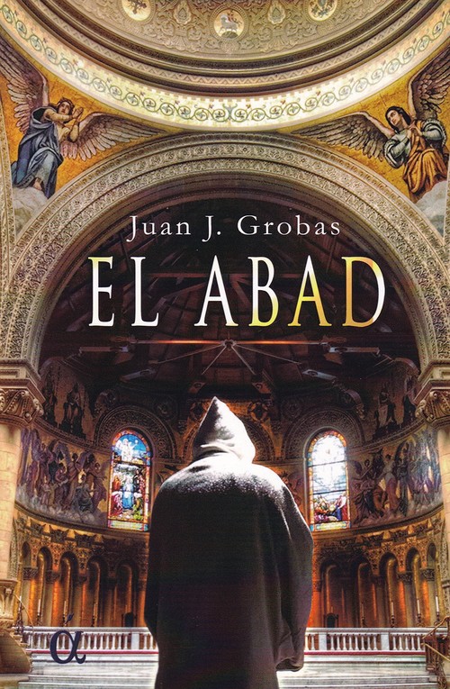 Kniha El abad JUAN J. GROBAS SANCHEZ