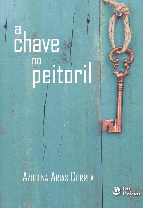 Carte A CHAVE NO PEITORIL AZUCENA ARIAS CORREA