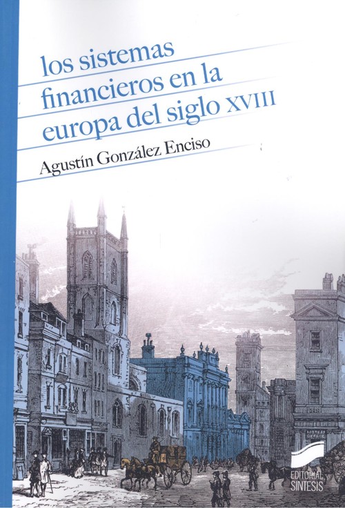 Audio Los sistemas financieros en la Europa del siglo XVIII AGUSTIN GONZALEZ ENCISO