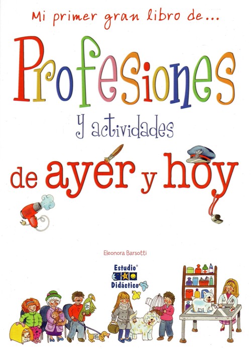 Kniha PROFESIONES Y ACTIVIDADES DE AYER Y HOY ELEONORA BARSOTTI