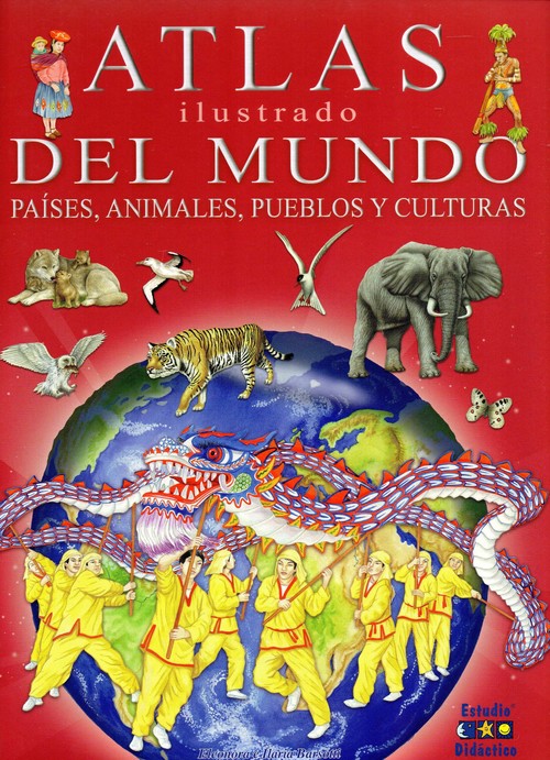 Книга Atlas ilustrado del mundo, países, animales, pueblos y culturas ELEONORA BARSOTTI