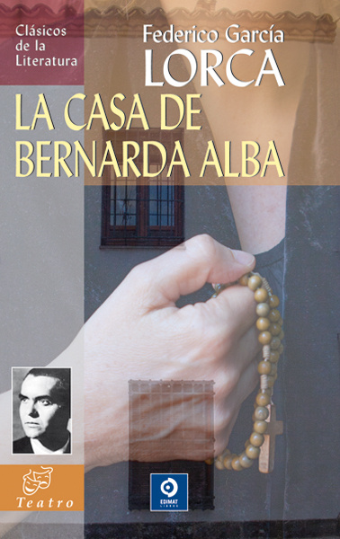 Hanganyagok LA CASA DE BERNARDA ALBA FEDERICO GARCIA LORCA