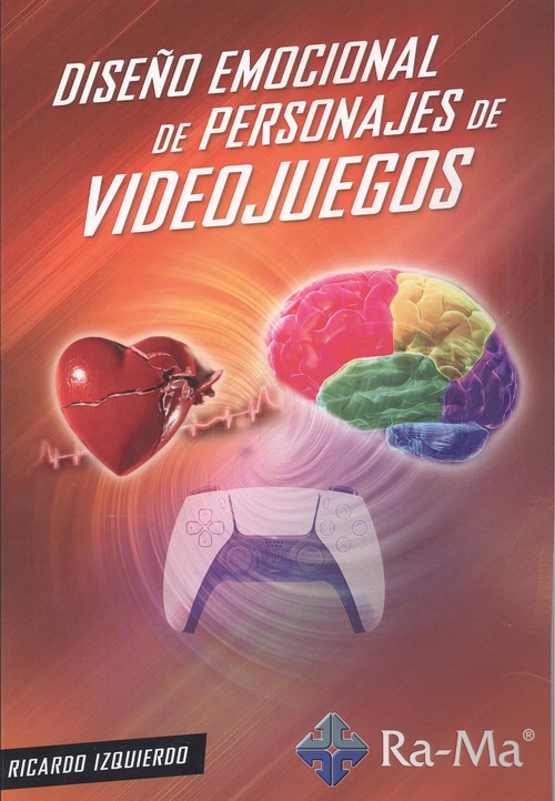 Книга Diseño emocional de personajes de videojuegos RICARDO IZQUIERDO