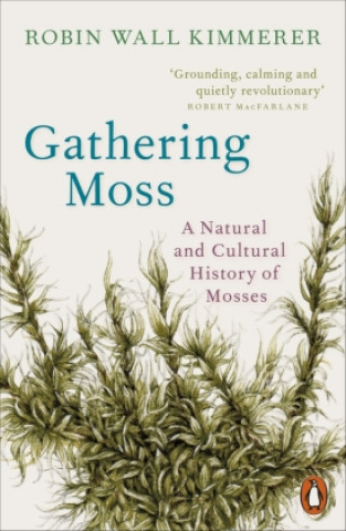 Książka Gathering Moss Robin Wall Kimmerer