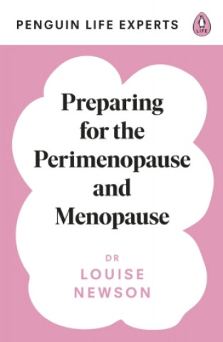 Book Preparing for the Perimenopause and Menopause Dr Louise Newson