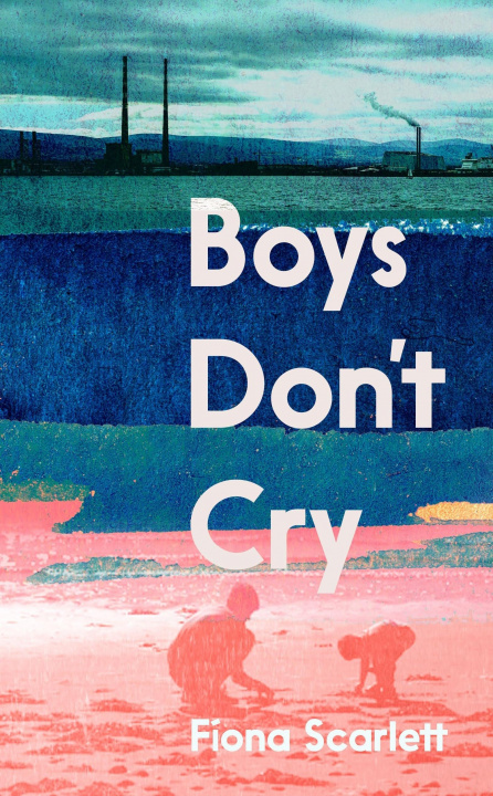 Buch Boys Don't Cry Fiona Scarlett