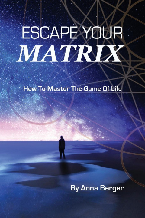 Könyv Escape Your Matrix 