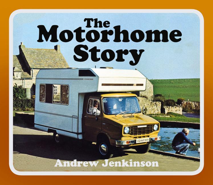 Kniha Motorhome Story Andrew Jenkinson