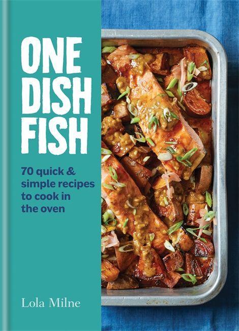 Knjiga One Dish Fish Lola Milne