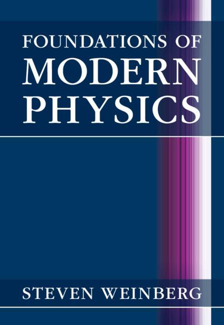 Könyv Foundations of Modern Physics Weinberg
